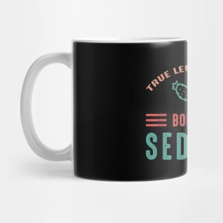 Legends are born in Sedona Arizona Mug